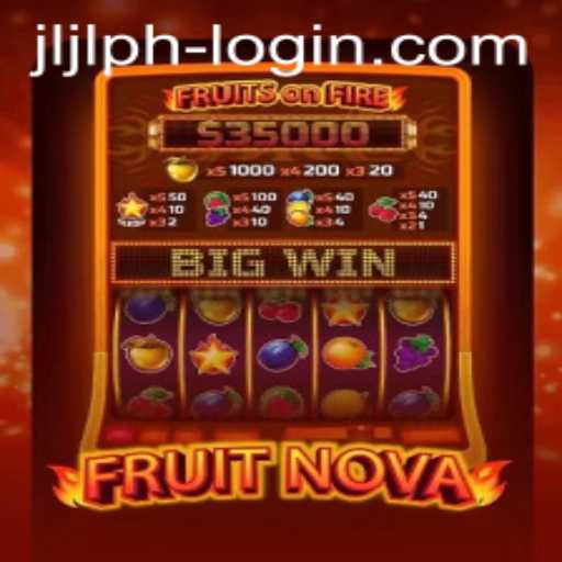 FruitNova: A Fresh Experience in Digital Entertainment